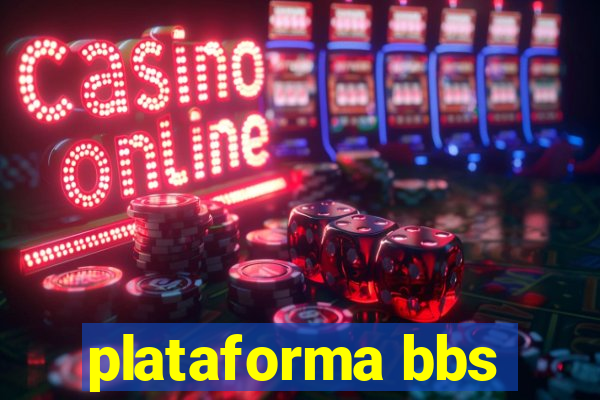 plataforma bbs